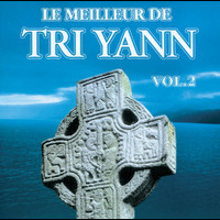 Tri Yann - Le Meilleur De ... Vol. 2
