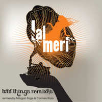 Lal Meri - Bad Things Remixes (Explicit)