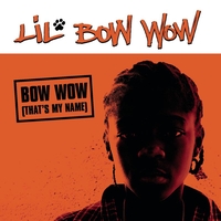 Lil Bow Wow - Bow Wow (That's My Name)