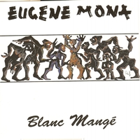 Eugène Mona - Blanc mangé