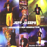 Jeff Joseph - Jeff Joseph & Gramacks new generation