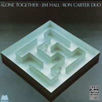 Jim Hall, Ron Carter - Alone Together