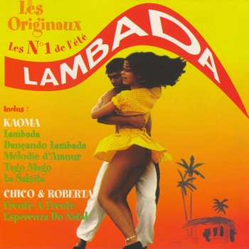 Kaoma - Lambada - Les originaux No. 1 de l'été (Original 1989)