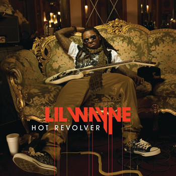 Lil Wayne - Hot Revolver (Explicit)