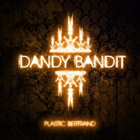 Plastic Bertrand - Dandy Bandit