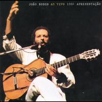 João Bosco - Ao Vivo - 100a. Apresentacao