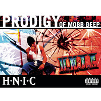Prodigy of Mobb Deep - H.N.I.C (Explicit)