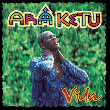 Ara Ketu - Vida