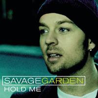 Savage Garden - Hold Me