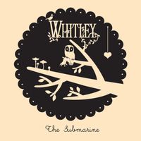 Whitley - The Submarine