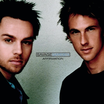 Savage Garden - Affirmation