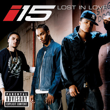 I-15 - Lost In Love (Explicit)