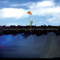Cross Canadian Ragweed - Mission California.