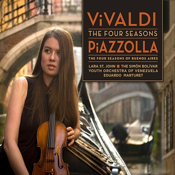 Lara St. John - Vivaldi: The Four Seasons - Piazzolla: The Four Seasons of Buenos Aires