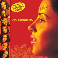 As Meninas - Tapa Aqui, Descobre Ali