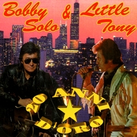 Bobby Solo, Little Tony - 20 Anni D' Oro