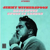 Jimmy Witherspoon - Blue Spoon/Spoon In London