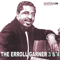 Errol Garner - The Errol Garner 3 & 4