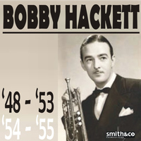 Bobby Hackett & His Jazz Band - Bobby Hackett '48 - '53
