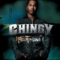 Chingy - Hate It Or Love It