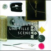 Maurane - Une Fille Tres Scene