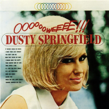 Dusty Springfield - Ooooooweeee!