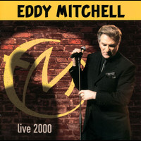 Eddy Mitchell - Live 2000