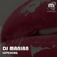 DJ Manian - Lovesong