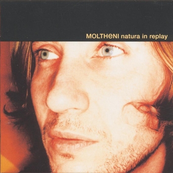 Moltheni - Natura In Replay