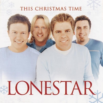 Lonestar - This Christmas Time