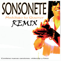 Sonsonete - Maldigo Tu Querer Remix