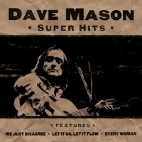 Dave Mason - Super Hits