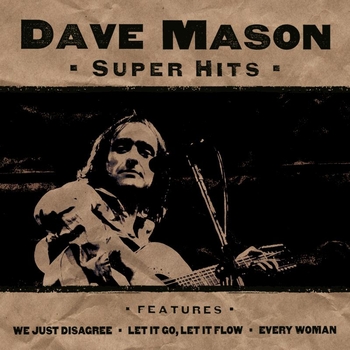 Dave Mason - Super Hits