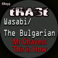 Wasabi - Mr Chavess & This is How