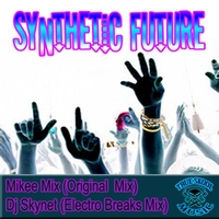 Mikee Mix - Synthetic Future