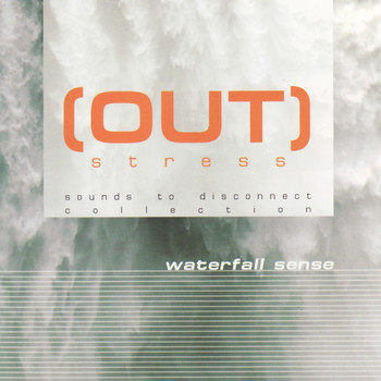 Out Stress - Waterfall Sense