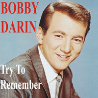 Bobby Darin - Try to Remember