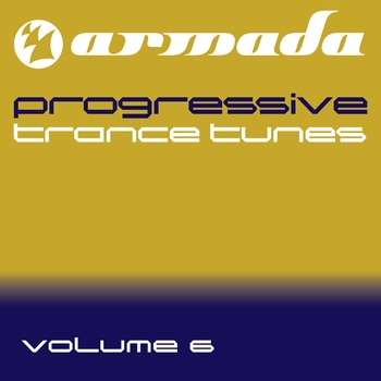 Various Artists - Armada Progressive Trance Tunes, Vol. 6