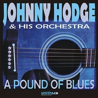 Johnny Hodges & His Orchestra - A Pound of Blues