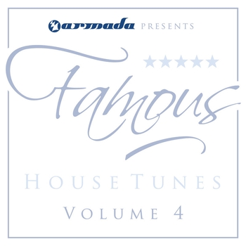 Various Artists - Armada pres. Famous House Tunes, Vol. 4