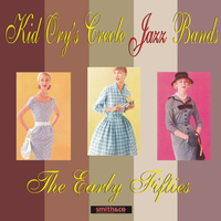 Kid Ory & His Creole Jazz Band - The Early Fifties