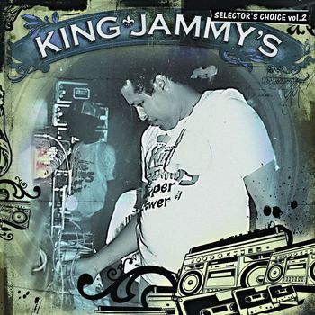 King Jammy - King Jammy's: Selector's Choice Vol. 2