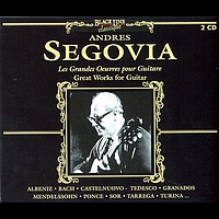 Andres Segovia - Les Grandes Oeuvres Pour Guitare / Great Works For Guitar