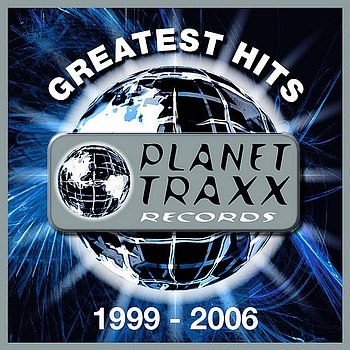 Various Artists - Planet Traxx Records pres. Greatest Hits