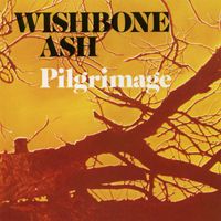 Wishbone Ash - Pilgrimage