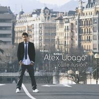 Alex Ubago - Calle ilusión