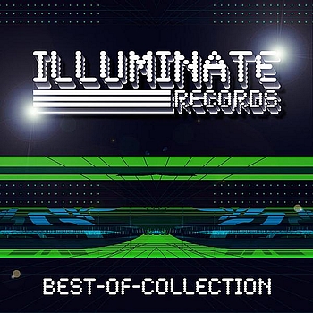 Various Artists - Illuminate Records - Best-Of-Collection