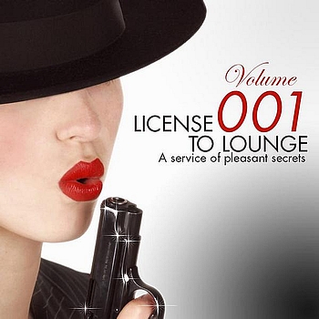 Various Artists - License To Lounge Vol. 1