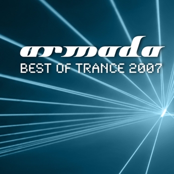 Various Artists - Armada Best Of Trance 2007