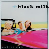 Black Milk - Modrej dym